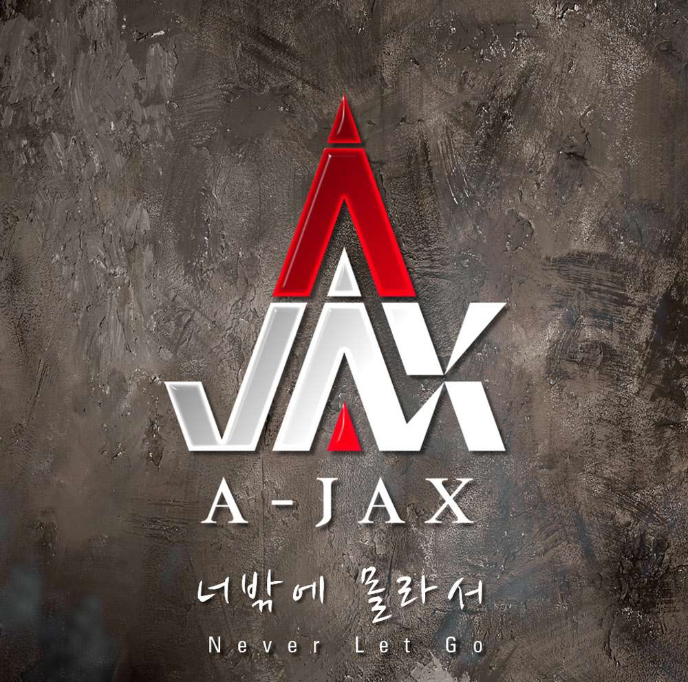 [Single] A-JAX - Never Let Go