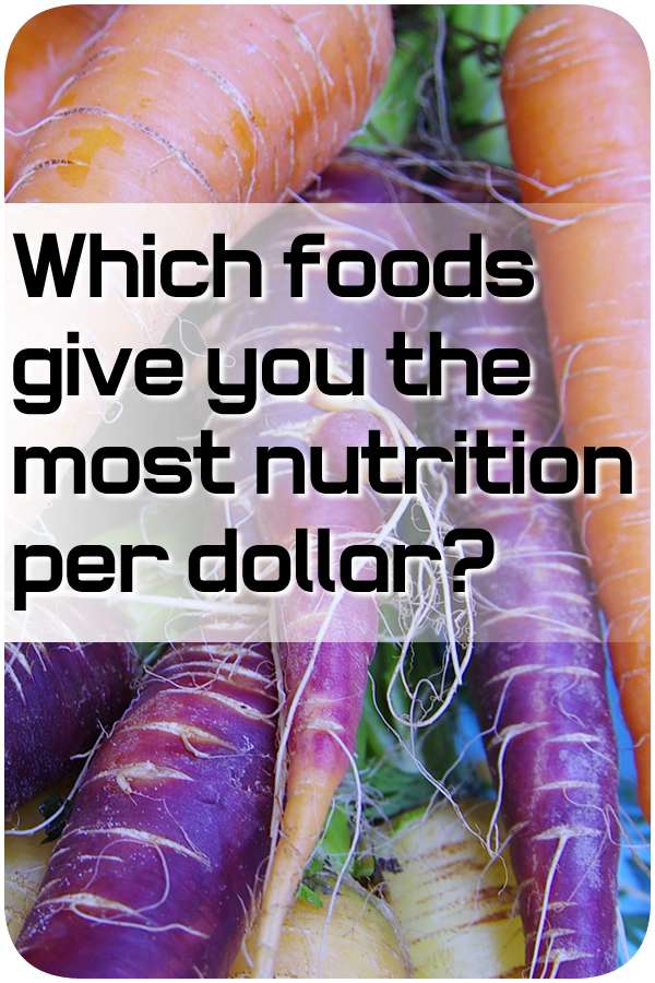 Maximize nutrition per dollar and eat cheap and organic at the same time by Raederle Phoenix