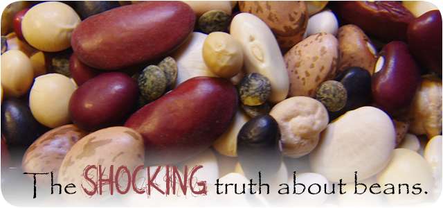 The Shocking Truth About Beans