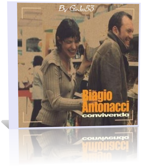 Biagio Antonacci - Convivendo (2004-2005)
